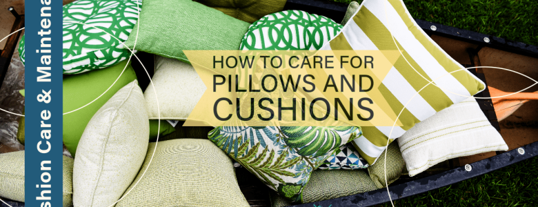 Cushion Care 101: Maintaining the Quality and Beauty of Your Custom Cushions